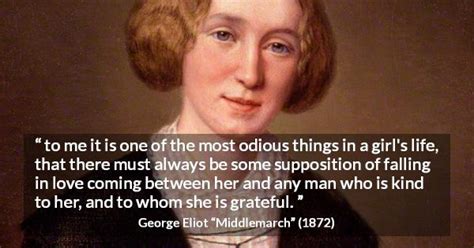 George Eliot “to Me It Is One Of The Most Odious Things In”