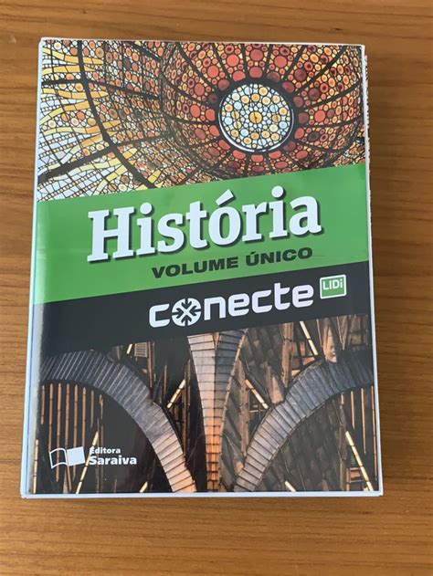 Conecte História Volume Único 1a 2a e 3a Partes Cadernos Livro