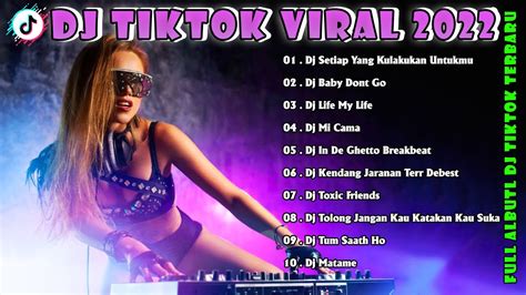 DJ CAMPURAN TIK TOK VIRAL 2022 DJ BABY DONT GO FULL BASS PALING ENAK