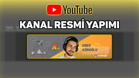 Programsiz Youtube Kanal Resm Banner Yapimi Youtube