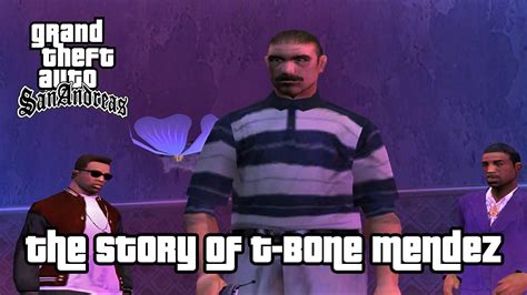 Gta San Andreas T Bone Mendez Story Youtube