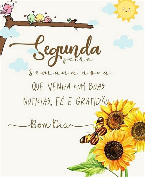 Bom Dia Segunda Feira Lindas Imagens Frases E Mensagens