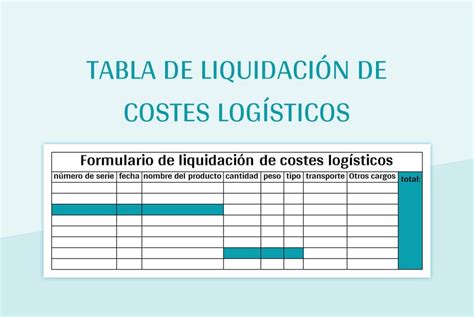 Plantilla de Excel Tabla De Liquidación De Costes Logísticos y Hoja de