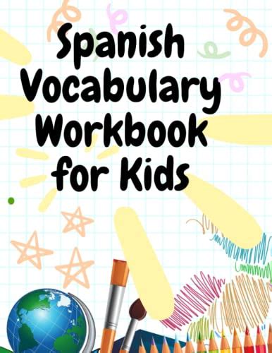 Spanish Vocabulary Workbook for Kids: Coloring Book Ages 3-9 by UPPGICK ...