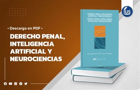 Derecho Penal Inteligencia Artificial Y Neurociencias IUS Latin