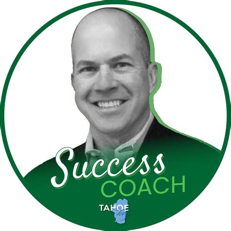 Success Coach Tahoe Tony