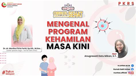 Podcast Obrol Sehat Ep Mengenal Program Kehamilan Masa Kini