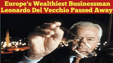 Eyeglasses Fashion King Leonardo Del Vecchio Passed Away Luxottica