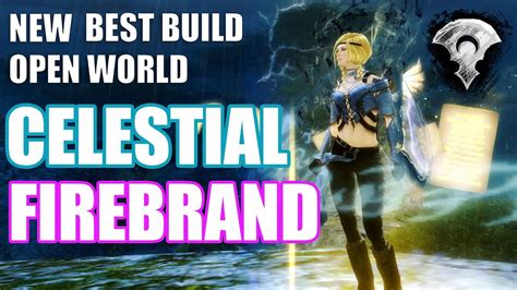 GW2 Celestial Firebrand Open World Build Guild Wars 2 PvE