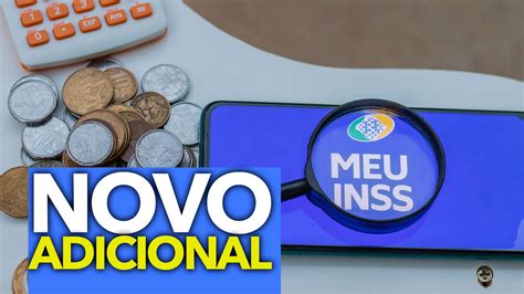 Novo ADICIONAL do INSS para BENEFÍCIOS quem pode receber