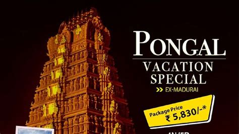 Irctc S Pongal Vacation Special Has Destinations Covered For