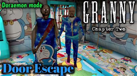 Granny Chapter Two Doraemon Mode Full Gameplay Door Escape Youtube