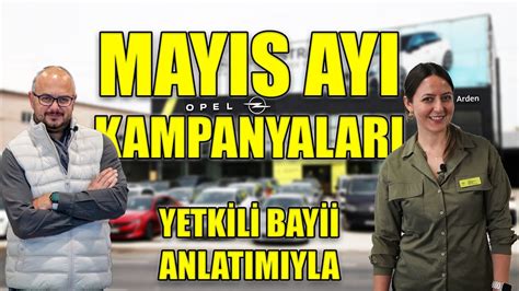 Mayis Ayi Kampanyalari Tv Nd R Ml Hang Opel Ara Lari Aliniyor