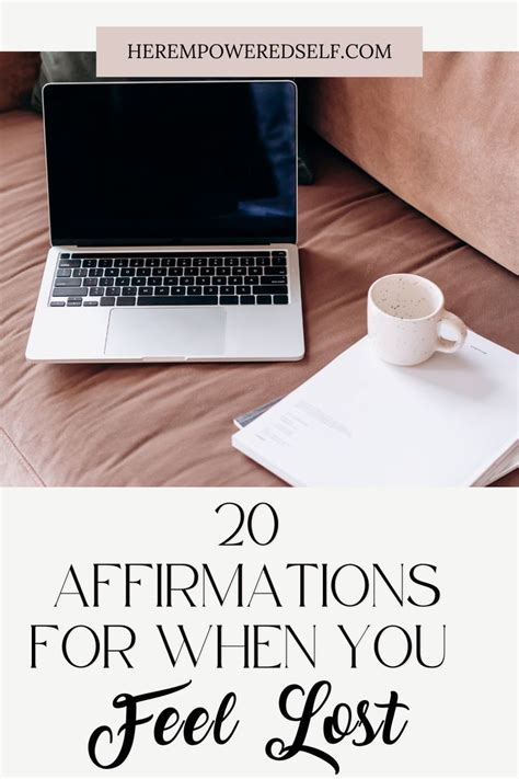 Inspiring Affirmations For When You Feel Lost In Your Purpose When