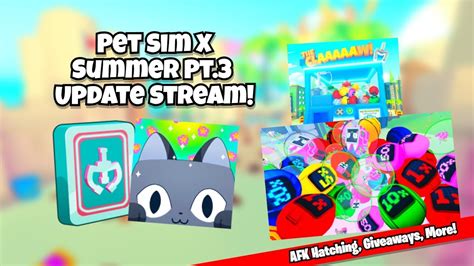 Live Roblox Pet Sim X Summer Pt Update Stream Giveaways Afk