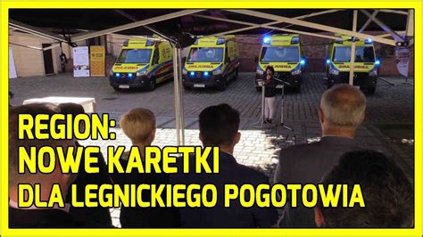 Region Nowe Karetki Dla Legnickiego Pogotowia Youtube