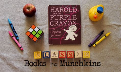 Classic Books for Munchkins: Harold and the Purple Crayon