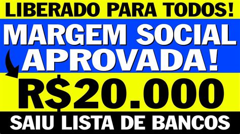 Oficial Margem Social Aprovada R Mil Para Aposentados E