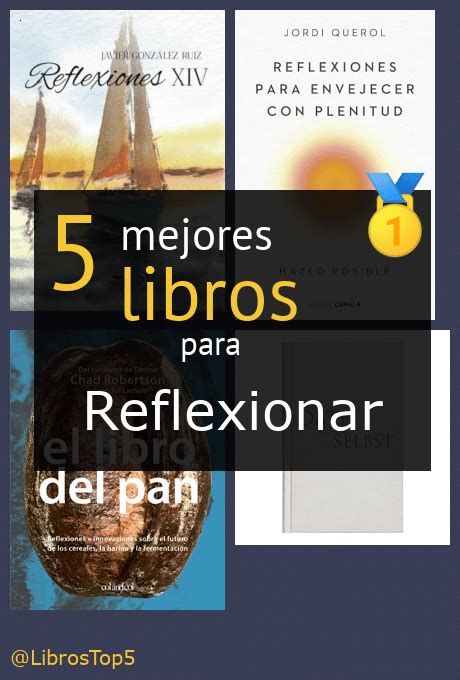 Top 5 Mejores Libros Para Reflexionar Consejos De Lectura 2024