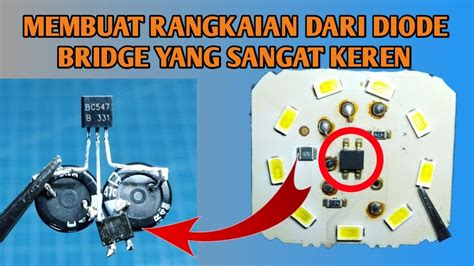 Membuat Rangkaian Dari Diode Bridge Smd Yang Sangat Keren Youtube