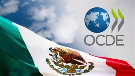 México entre países con más crecimiento en 2023 y 2024 OCDE Hidalgo