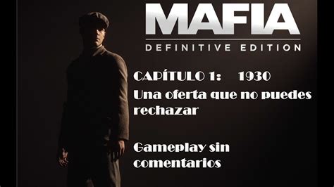 MAFIA 1 Capítulo 1 1930 Una oferta que no puedes rechazar Gameplay