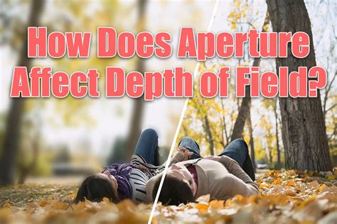 How Does Aperture Affect Depth of Field? (The REAL Answer)