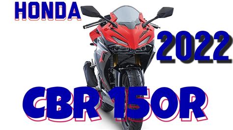 Honda Cbr 150r 2022 Wow Looks Very Fierce Youtube