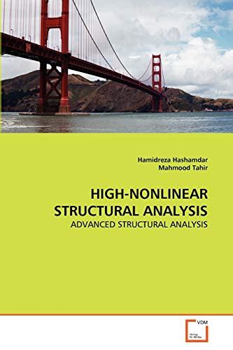 HIGH NONLINEAR STRUCTURAL ANALYSIS ADVANCED STRUCTURAL ANALYSIS By