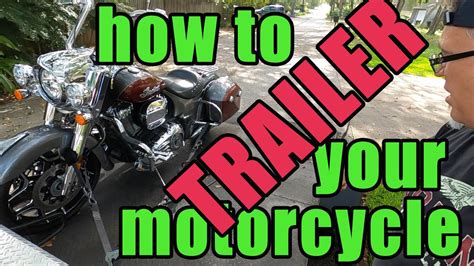 How To Tie Down Motorcycle On A Trailer Trailering Your Motorcycle Or