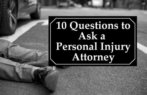 Questions To Ask A Personal Injury Attorney