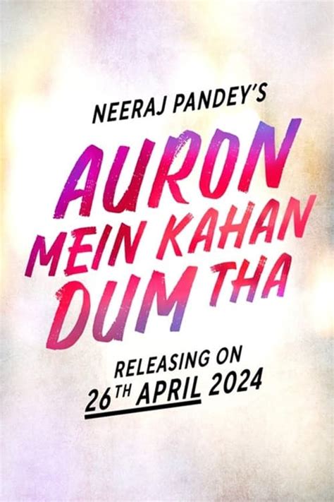 Auron Mein Kahan Dum Tha Trailer Teaser Lyrical Songs Video Songs