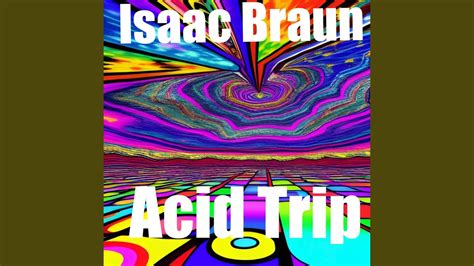 Acid Trip Youtube