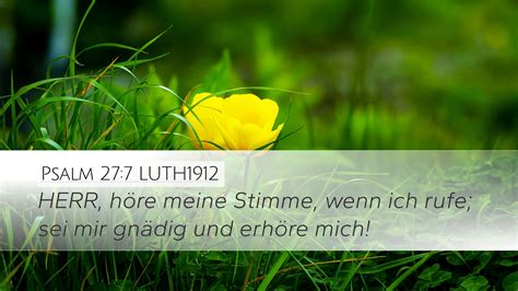 Psalm 27:7 LUTH1912 Desktop Wallpaper - HERR, höre meine Stimme, wenn ...