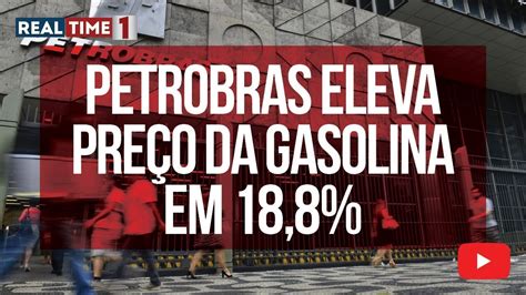 Petrobras reajusta preços da gasolina diesel e gás de cozinha YouTube