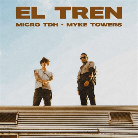 EL TREN Song By Micro TDH Myke Towers Spotify