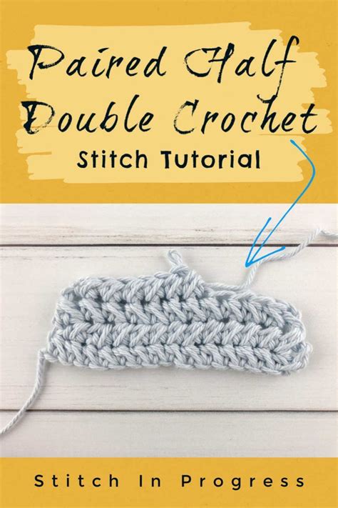 How To Crochet The Paired Half Double Or Hdc Tog Stitch Crochet