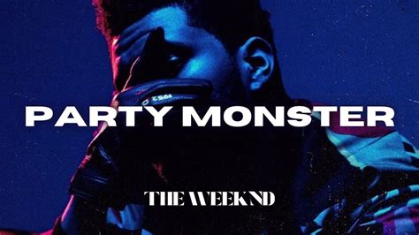 The Weeknd Party Monster Lyrics YouTube