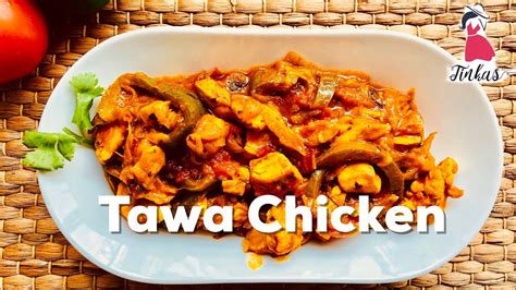 Tawa Chicken Special Tawa Chicken Pan Fried Easy Quick Chicken Recipe The Tinkas Youtube