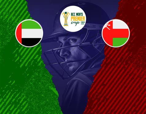 United Arab Emirates Vs Oman Match 13 Match Live Score ACC Men S T20I