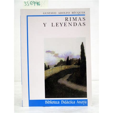 Rimas Y Leyendas Gustavo Adolfo B Cquer Ref