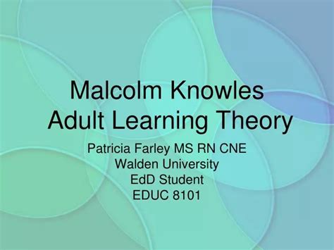 Ppt Malcolm Knowles Adult Learning Theory Powerpoint Presentation