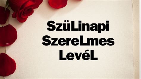 Elragadó szülinapi szerelmes levél Szerelem info