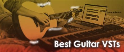 Best Guitar VST Plugins: The Ultimate Guide (2023)