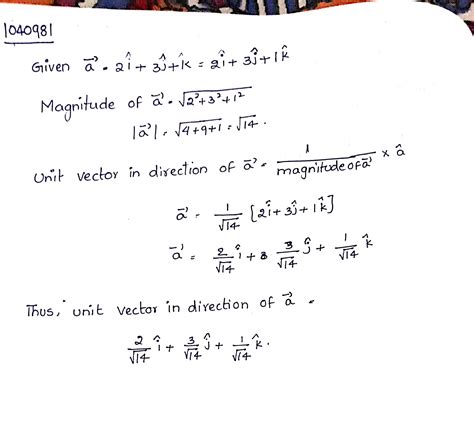 Find Unit Vector In The Direction Of Vector Vec A 2vec I 3vec J Vec K