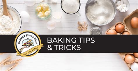 Baking Tips & Tricks | Ashley's Pastry Shop in Dayton, OH