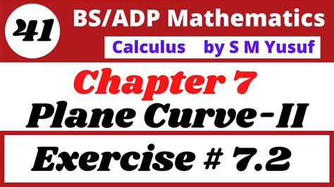 41 Calculus By S M Yusuf Chapter 7 Plane Curve II Exercise 7 2 Q 8