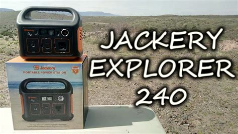 Jackery Explorer 240 Comprehensive Review! Long Term Test Of The Power ...