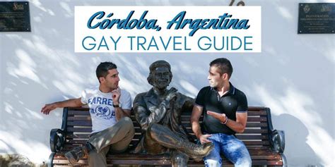 Gay Córdoba our pink travel guide to Argentina s second city