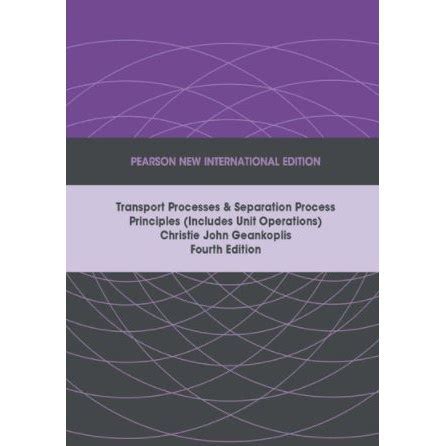 Transport Processes And Separation Process Principles Th Edition